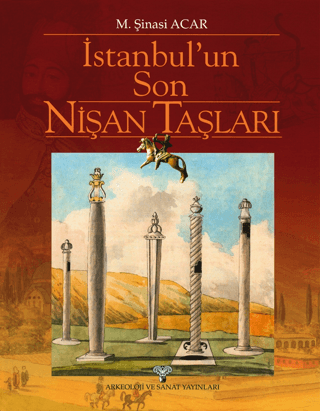 İstanbul'un Son Nişan Taşları (Ciltli)