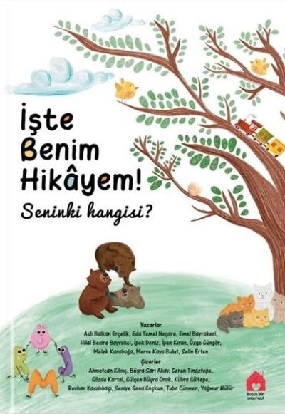 İşte Benim Hikayem! Seninki Hangisi?