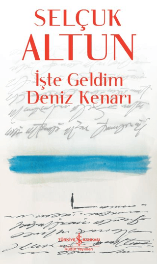 İşte Geldim Deniz Kenarı