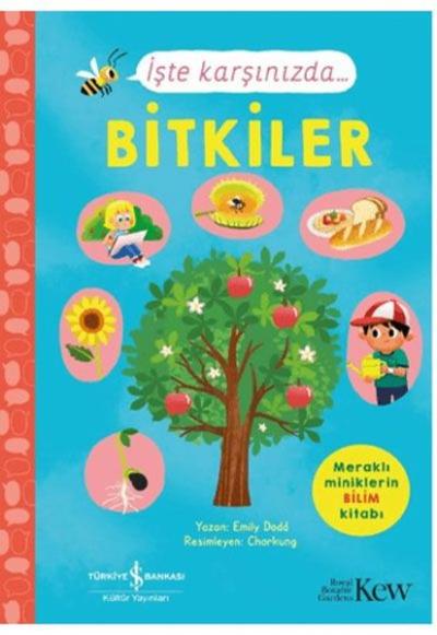 İşte KarşınızdaBitkiler - Meraklı Miniklerin Bilim Kitabı