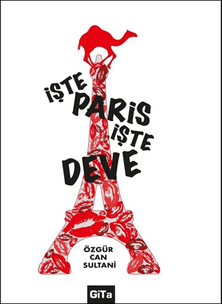 İşte Paris, İşte Deve