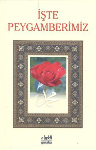 İşte Peygamberimiz