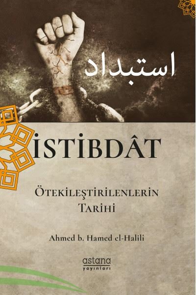 İstibdat - Ötekileştirenlerin Tarihi