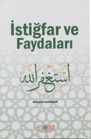 İstiğfar ve Faydaları
