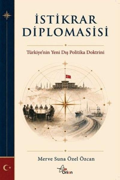 İstikrar Diplomasisi - Türkiye'nin Yeni Dış Politika Doktrini
