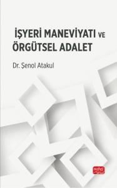 İşyeri Maneviyatı ve Örgütsel Adalet