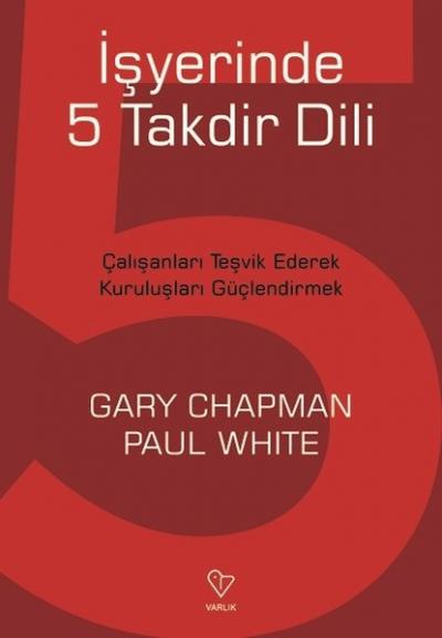 İşyerinde 5 Takdir Dili Gary Chapman