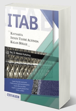 ITAB: Kaynakta Isının Tesiri Altında Kalan Bölge