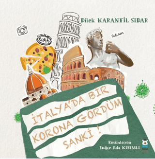 İtalya'da Bir Korona Gördüm Sanki!