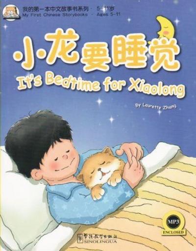 It's Bedtime for Xiaolong +MP3 CD (My First Chinese Storybooks) Çocuklar için Çince Okuma kitabı