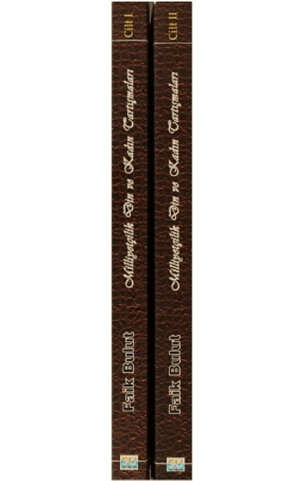 İttihat ve Terakki’de Milliyetçilik Din ve Kadın Tartışmaları (2 Cilt Takım)