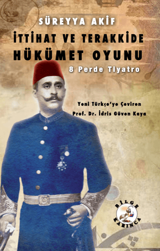 İttihat ve Terakkide Hükümet Oyunu