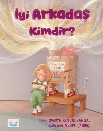İyi Arkadaş Kimdir? Saniye Bencik Kangal