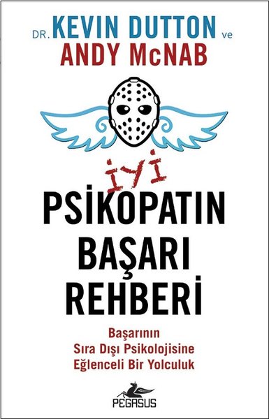 İyi Bir Psikopatın Başarı Rehberi