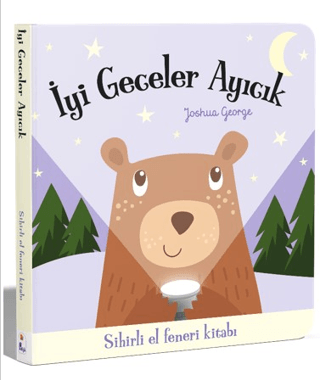 İyi Geceler Ayıcık – Sihirli El Feneri Kitabı (Ciltli)