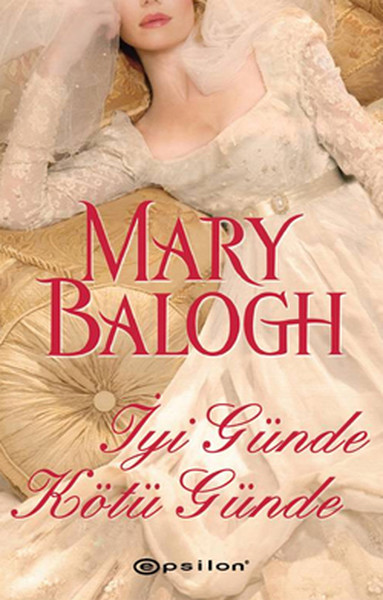 İyi Günde Kötü Günde Mary Balogh
