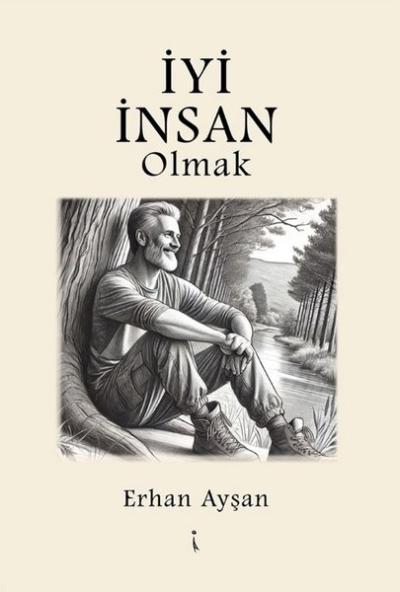 İyi İnsan Olmak