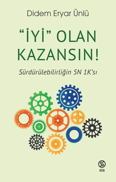 İyi Olan Kazansın! Sürdürülebilirliğin 5N 1K'sı