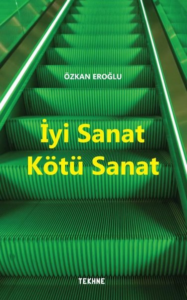 İyi Sanat Kötü Sanat Özkan Eroğlu