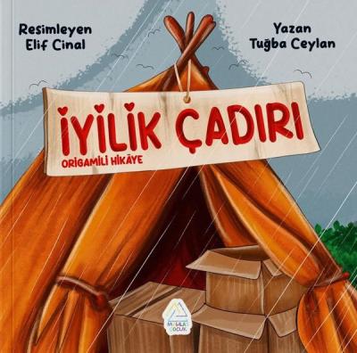 İyilik Çadırı - Origamili Hikaye