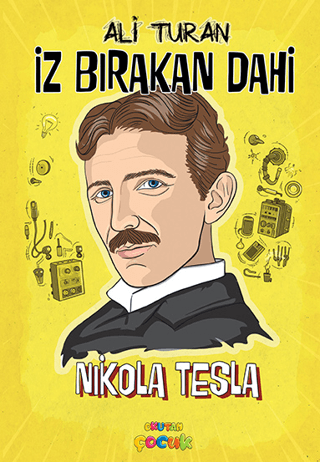 İz Bırakan Dahi Nikola Tesla