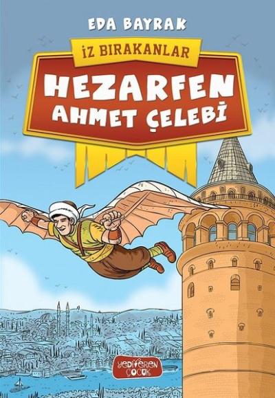 İz Bırakanlar-Hezarfen Ahmet Çelebi