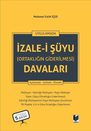 İzale-i Şuyu (Ortaklığın Giderilmesi) Davaları (Ciltli)