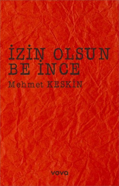 İzin Olsun Be İnce Mehmet Keskin