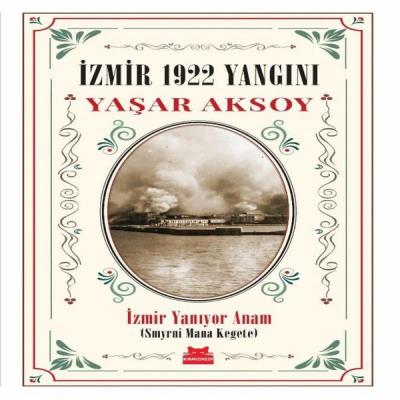 İzmir 1922 Yangını - Kırmızı Kedi Klasikler Yaşar Aksoy