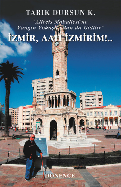 İzmir,Aah İzmirim! %20 indirimli Tarık Dursun K.