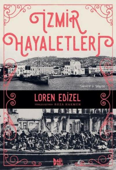 İzmir Hayaletleri Loren Edizel