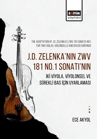 J.D. Zelenka’nın Zwv 181 No.1 Sonatı’nın İki Viyola, Viyolonsel ve Sürekli Bas İçin Uyarlaması