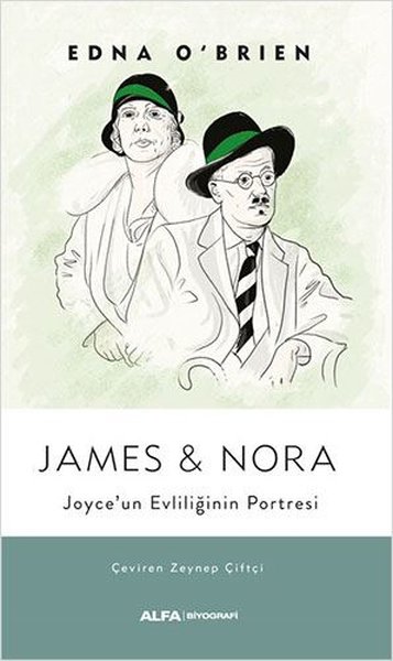 James and Nora - Joyce'un Evliliğinin Portresi Edna O'Brien