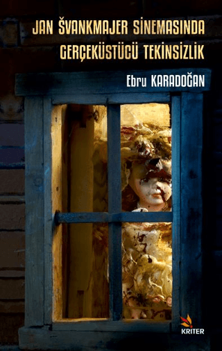 Jan Svankmajer Sinemasında Gerçeküstücü Tekinsizlik