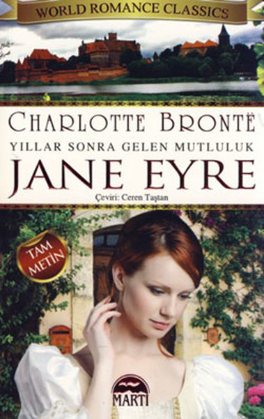 Jane Eyre - Yıllar Sonra Gelen Mutluluk %30 indirimli Charlotte Bronte