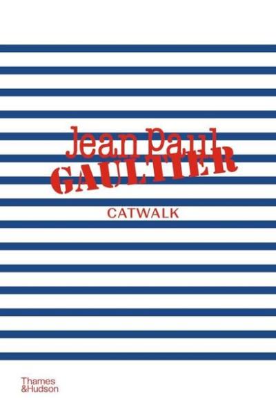 Jean Paul Gaultier Catwalk (Ciltli)