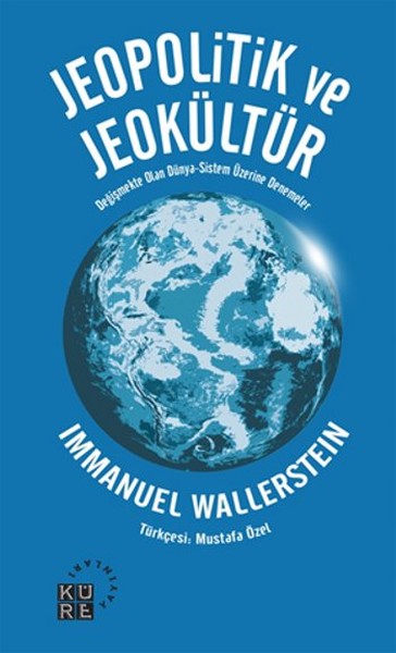 Jeopolitik ve Jeokültür Immanuel Wallerstein