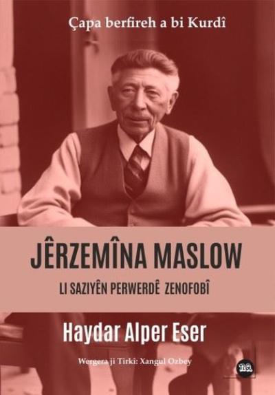 Jerzemina Maslow - Li Saziyen Perwerde Zenofobi Haydar Alper Eser