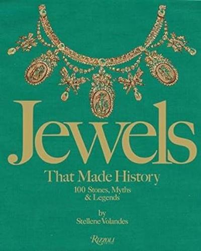 Jewels That Made History : 100 Stones Myths and Legends (Ciltli)