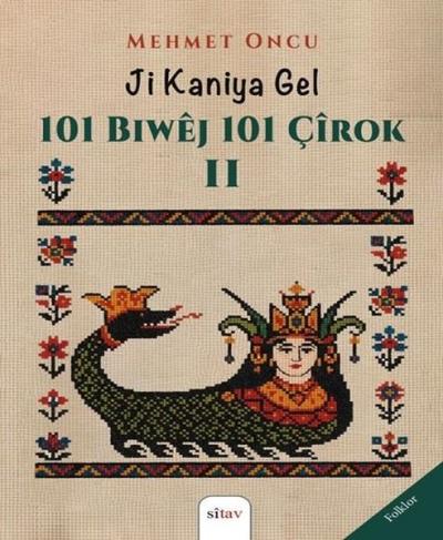 Ji Kaniya Gel - 101 Biwej 101 Çirok 2