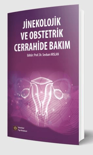 Jinekolojik ve Obstetrik Cerrahide Bakım