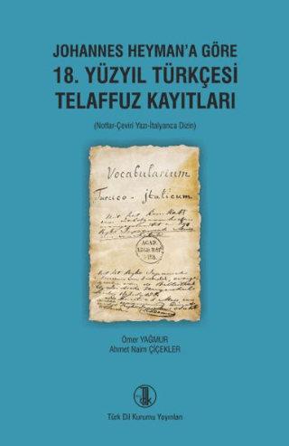 Johannes Heyman’a Göre 18. Yüzyıl Türkçesi Telaffuz Kayıtları