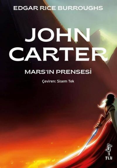 John Carter - Mars'ın Prensesi Edgar Rice Burroughs