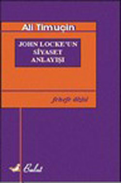John Locke\'un Siyaset Anlayışı Ali Timuçin