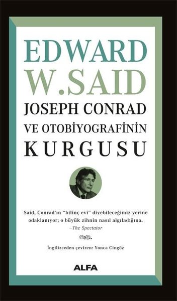 Joseph Conrad ve Otobiyografinin Kurgusu Edward W. Said