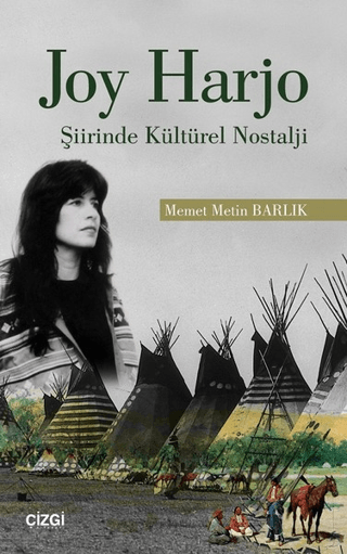 Joy Harjo - Şiirinde Kültürel Nostalji