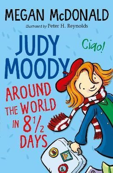 Judy Moody: Around the World in 8 1/2 Days Megan Mcdonald