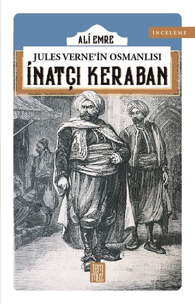 Jules Verne'in Osmanlısı: İnatçı Keraban Ali Emre
