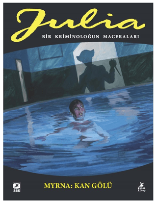 Julia: Bir Kriminoloğun Maceraları Cilt 86 Myrna - Kan Gölü
