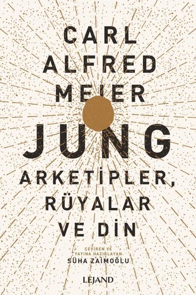 Jung: Arketipler Rüyalar ve Din Carl Alfred Meier